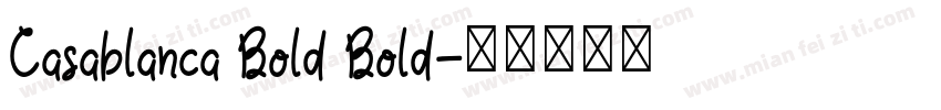 Casablanca Bold Bold字体转换